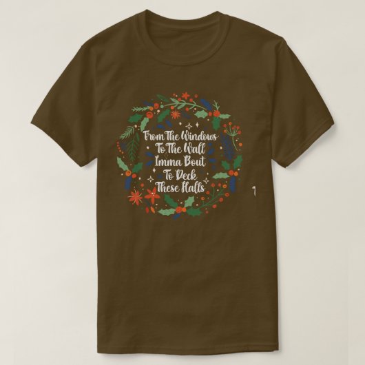 Vanuit de ramen naar de muur ben ik over Kerstmis T-shirt (Design voorkant)
