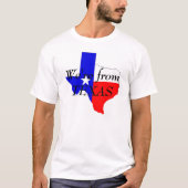 Vanuit Texas T-shirt (Voorkant)
