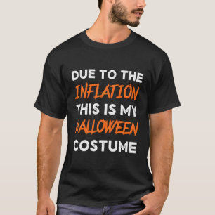 Vanwege de inflatie is dit mijn Halloween-economie T-shirt