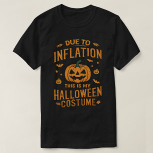 Vanwege de inflatie is dit mijn Halloween kostuum T-shirt
