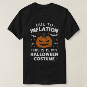 Vanwege de inflatie is dit mijn Halloween kostuum T-shirt