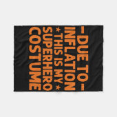 Vanwege de inflatie is dit mijn superheldenkostuum fleece deken (Voorkant (Horizontaal))