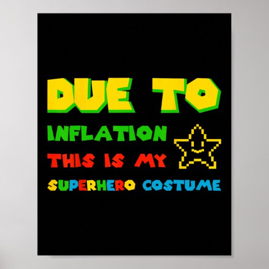 Vanwege de inflatie is dit mijn superheldenkostuum poster (Voorkant)