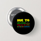 Vanwege de inflatie is dit mijn superheldenkostuum ronde button 5,7 cm (Voorkant /achterkant)