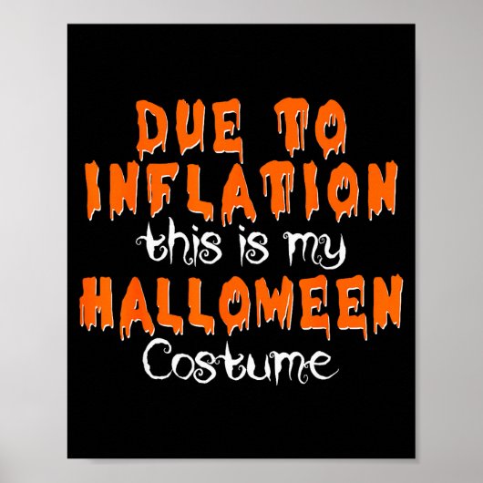 Vanwege Inflatie Is Dit Mijn Halloween Kostuum Poster (Voorkant)