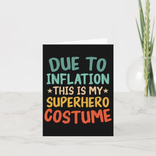 Vanwege inflatie is dit mijn superheldenkostuum le kaart (Voorkant)