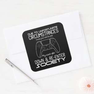 Vanwege ongelukkige omstandigheden Gaming Cool Gam Vierkante Sticker