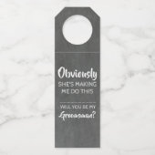 Vanzelfsprekend - grappig Groomsmen voorstel Flessenhanger (Voorkant)