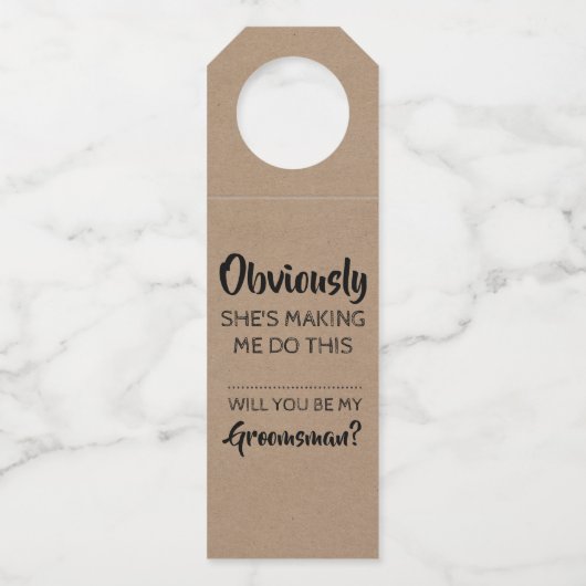 Vanzelfsprekend - grappig Groomsmen voorstel Flessenhanger (Voorkant)