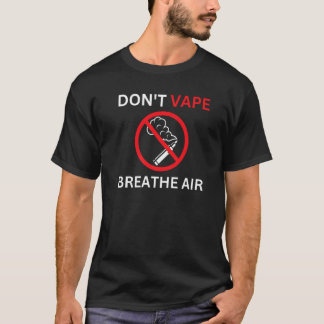Vape Breukt de luchtafschermingspremie niet af T-shirt
