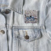 Vape en sla je leven op vierkante button 5,1 cm (In situ)