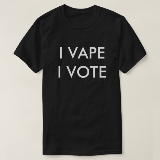VAPE I STEMMING T-SHIRT (Design voorkant)