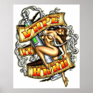 Vape-it hard Poster