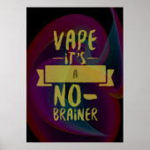 Vape No Brainer Premium-Poster Poster (Voorkant)