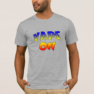 Vape on Pro-Vaping T-Shirt