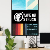 Vape op sterk poster (Thuiskantoor)