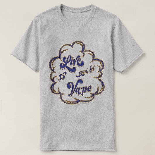 VAPE-Shirt | Live en Let Vape | VapeGoat™ T-shirt (Design voorkant)