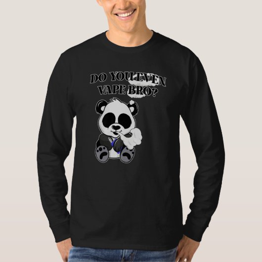 Vapel je zelfs Bro Panda Beer die hobbyist verdamp T-shirt (Voorkant)