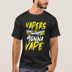 Vapers gaan vapen t-shirt