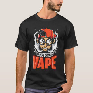 Vapers Gonna Vape Grafisch T-shirt