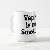 Vaping is geen mok voor het roken van koffie (Voorkant links)