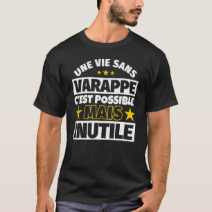 Varappe tafelkleed Een leven zonder varappe is mog T-shirt