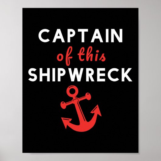 Varen Funny Kapitein Van Dit Scheepswrak Boot Anke Poster (Voorkant)