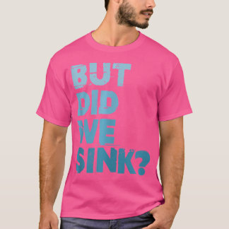 Varen Maar Zijn We Gezonken Platbodem Ponton Kapit T-shirt
