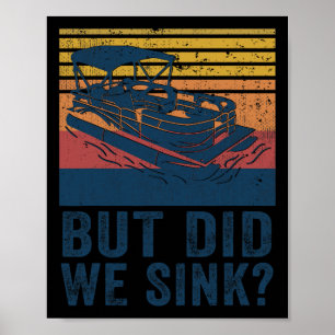 Varen Maar Zijn We Gezonken Platboom Ponton Kapite Poster