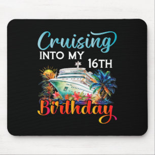 Varen naar mijn 16e verjaardag Cruise Verjaardag R Muismat