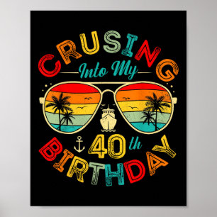 Varen naar mijn 40e verjaardag Cruise schip feest Poster