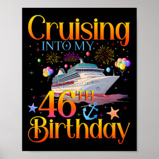 Varen naar mijn 46e verjaardag Cruise 46 jaar oud  Poster