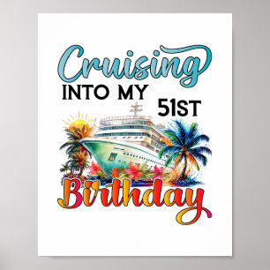 Varen naar mijn 51e verjaardag Cruise Verjaardag R Poster