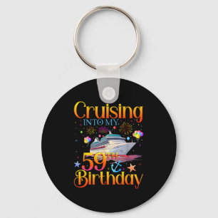 Varen naar mijn 59e verjaardag Cruise 59 jaar oud Sleutelhanger