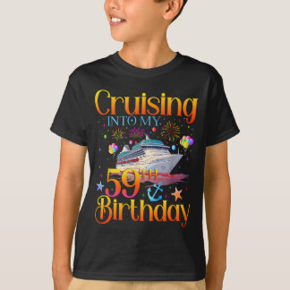 Varen naar mijn 59e verjaardag Cruise 59 jaar oud  T-shirt