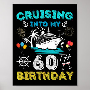 Varen naar mijn 60e verjaardag Cruise 60 jaar oud Poster