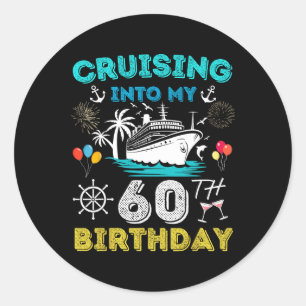 Varen naar mijn 60e verjaardag Cruise 60 jaar oud Ronde Sticker