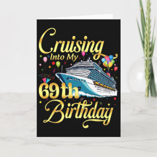 Varen naar mijn 69e verjaardag Cruise 69 jaar oud Kaart