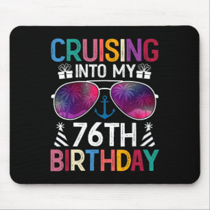 Varen naar mijn 76e verjaardag Cruise Feest 76 Jaa Muismat