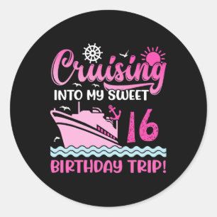Varen naar mijn zoete 16e verjaardagsreis Cruise L Ronde Sticker