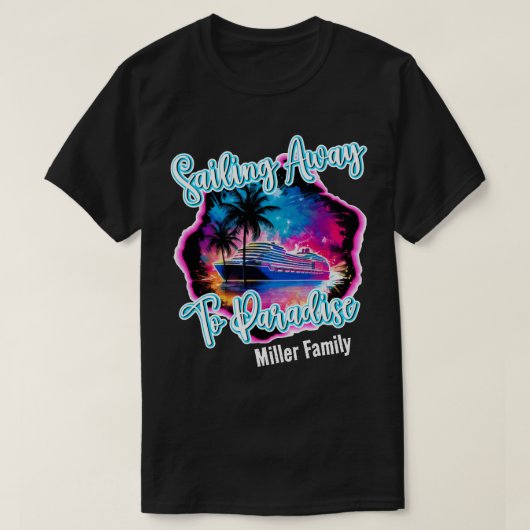 Varen weg naar Paradise Family Cruise Shirten T-shirt (Design voorkant)