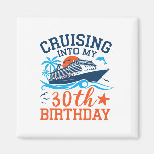 Varend mijn 30e verjaardag in Familie Cruise 30 Jr Magneet