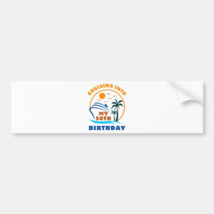 Varend naar mijn 50e verjaardagsboot bumpersticker
