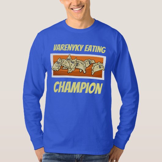 Varenyky Perogy Eating Champion Shirt (Voorkant)