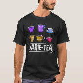 Varie Tea Graphic Tea Drinker Cup Of Tea Brewing T T-shirt (Voorkant)