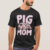 Varken moeder moeder Varkens eigenaar Moederdag T-shirt (Voorkant)