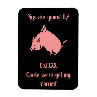 "Varkens gaan vliegen!" Magnetische huwelijksuitno Magneet