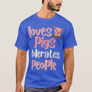 Varkens tolereren mensen, grappigheid, Boerderij b T-shirt