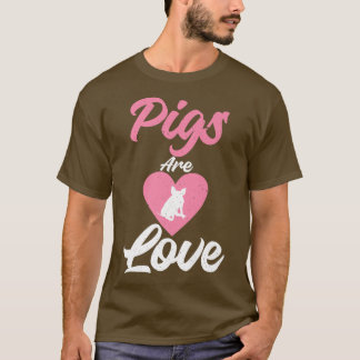 Varkens zijn de eigenaar van de liefdesvarkens Pig T-shirt