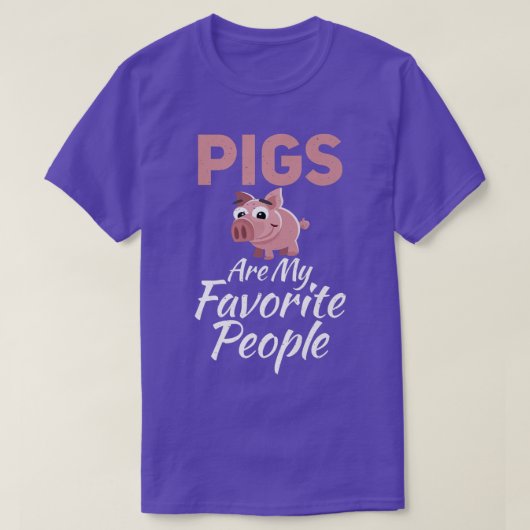 Varkens zijn mijn favoriete Mensen Varkens Eigenaa T-shirt (Design voorkant)